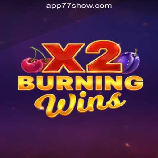 Discover the Excitement of BurningWinsX2 at 77show.bet Online Cassino Brasil #1