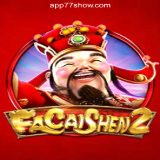 Discover the Exciting World of FaCaiShen2 at 77show.bet Online Cassino Brasil #1
