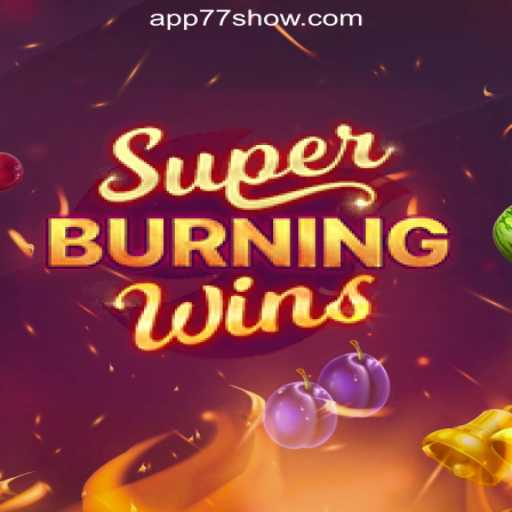Discover the Excitement of SuperBurningWins at 77show.bet Online Cassino Brasil #1